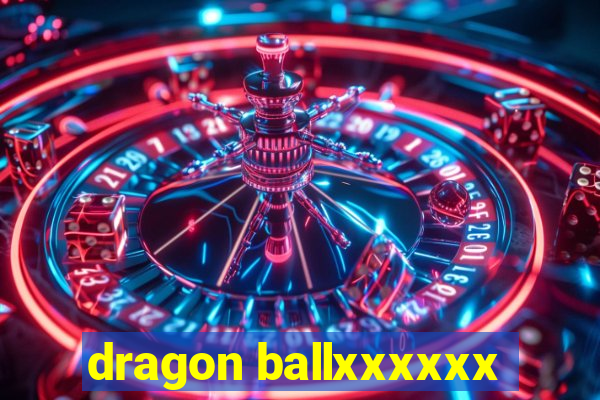 dragon ballxxxxxx